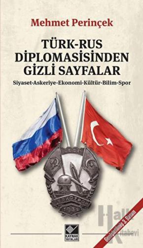 Türk-Rus Diplomasisinden Gizli Sayfalar - Halkkitabevi