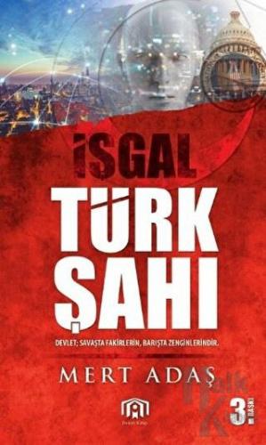 Türk Şah-ı - İşgal - Halkkitabevi