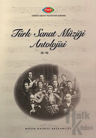 Türk Sanat Müziği Antolojisi (G-N)