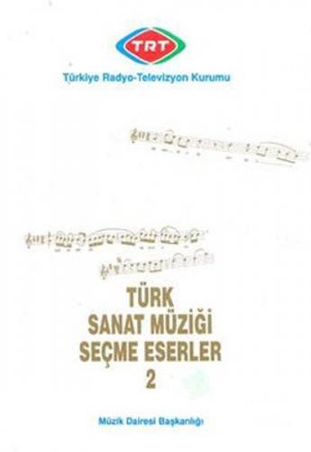 Türk Sanat Müziği Seçme Eserler 2 - Halkkitabevi