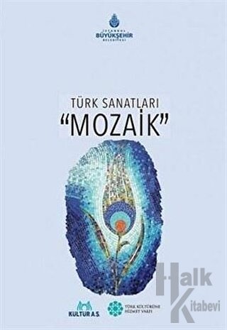 Türk Sanatları Mozaik (Ciltli) - Halkkitabevi