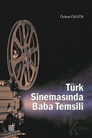 Türk Sinemasında Baba Temsili - Halkkitabevi
