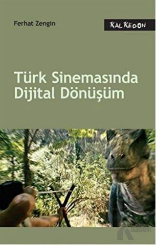 Türk Sinemasında Dijital Dönüşüm - Halkkitabevi