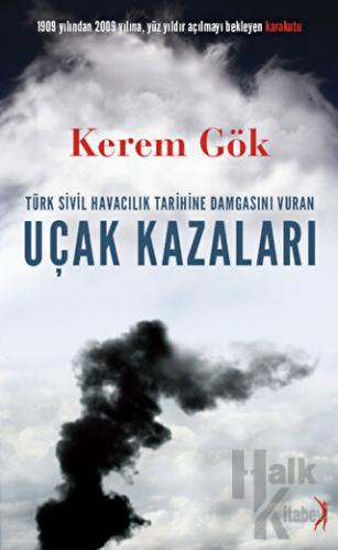Türk Sivil Havacılık Tarihine Damgasını Vuran Uçak Kazaları - Halkkita