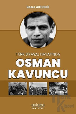 Türk Siyasal Hayatında Osman Kavuncu - Halkkitabevi