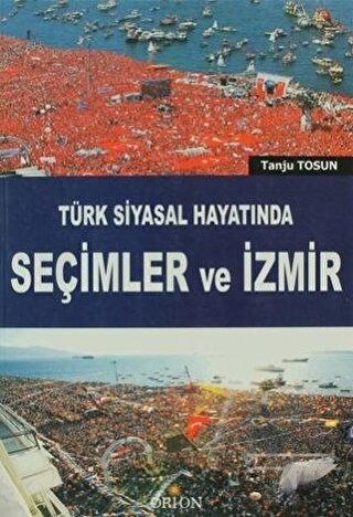 Türk Siyasal Hayatında Seçimler ve İzmir - Halkkitabevi