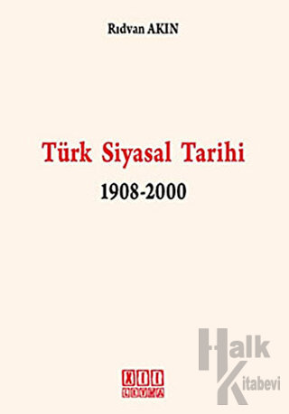 Türk Siyasal Tarihi 1908-2000 - Halkkitabevi