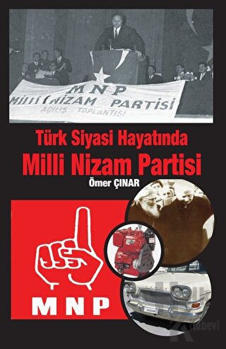 Türk Siyasi Hayatında Milli Nizam Partisi - Halkkitabevi