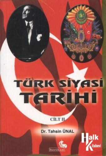 Türk Siyasi Tarihi Cilt 2 - Halkkitabevi