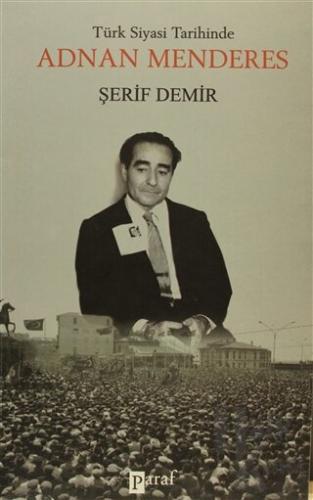 Türk Siyasi Tarihinde Adnan Menderes (Ciltli)