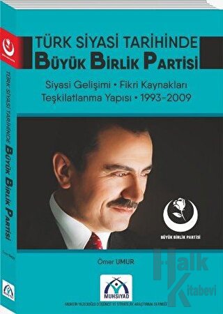 Türk Siyasi Tarihinde Büyük Birlik Partisi - Halkkitabevi