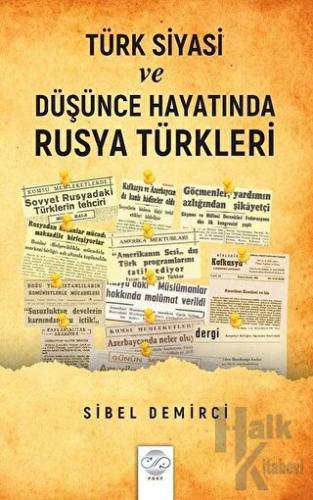Türk Siyasi ve Düşünce Hayatında Rusya Türkleri (1945-1960) - Halkkita