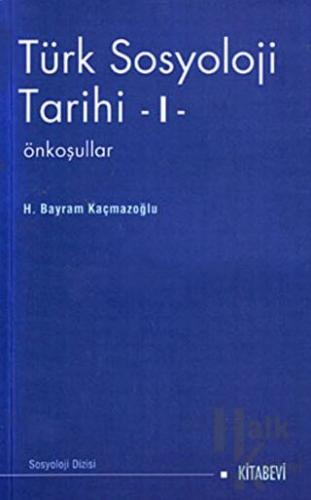 Türk Sosyoloji Tarihi 1 - Halkkitabevi