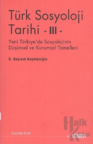 Türk Sosyolojisi Tarihi 3 - Halkkitabevi