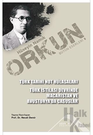 Türk Tarihi Not Hülasaları - Türk İstilası Devrinde Macaristan Ve Avusturya’da Casuslar