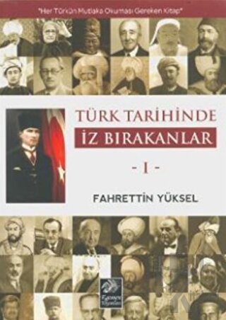 Türk Tarihinde İz Bırakanlar 1