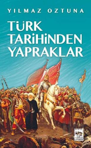Türk Tarihinden Yapraklar - Halkkitabevi
