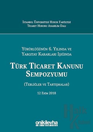 Türk Ticaret Kanunu Sempozyumu (Ciltli) - Halkkitabevi