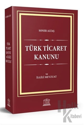 Türk Ticaret Kanunu ve İlgili Mevzuat