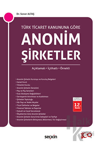 Türk Ticaret Kanunu'na Göre Anonim Şirketler Açıklamalı, İçtihatlı, Ör