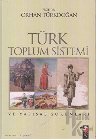 Türk Toplum Sistemi ve Yapısal Sorunları (Ciltli) - Halkkitabevi
