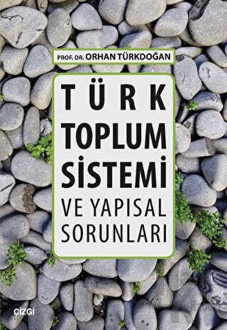 Türk Toplum Sistemi ve Yapısal Sorunları - Halkkitabevi
