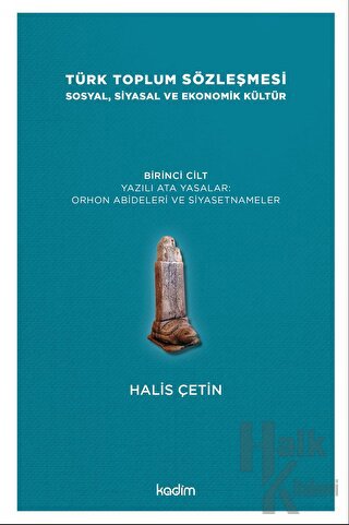 Türk Toplum Sözleşmesi Sosyal, Siyasal ve Ekonomik Kültür 1. Cilt - Ha