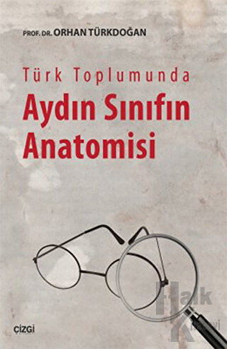 Türk Toplumunda Aydın Sınıfın Anatomisi - Halkkitabevi