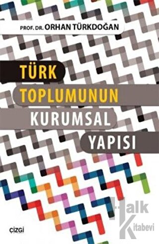 Türk Toplumunun Kurumsal Yapısı - Halkkitabevi