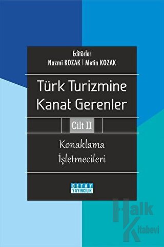 Türk Turizmine Kanat Gerenler Cilt 2 - Halkkitabevi