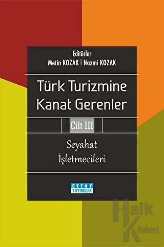 Türk Turizmine Kanat Gerenler Cilt 3 - Halkkitabevi