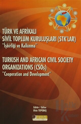 Türk ve Afrikalı Sivil Toplum Kuruluşları (STK'lar) "İşbirliği ve Kalk