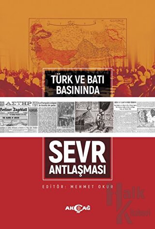 Türk ve Batı Basınında Sevr Antlaşması - Halkkitabevi