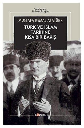 Türk ve İslam Tarihine Kısa Bir Bakış - Halkkitabevi