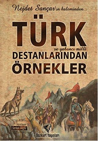 Türk ve Yabancı Milli Destanlarından Örnekler - Halkkitabevi