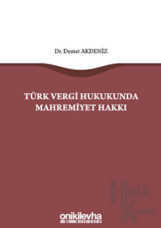 Türk Vergi Hukukunda Mahremiyet Hakkı - Halkkitabevi