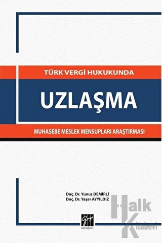 Türk Vergi Hukukunda Uzlaşma Muhasebe Meslek Mensupları Araştırması
