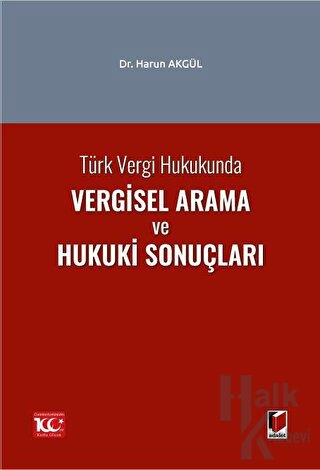 Türk Vergi Hukukunda Vergisel Arama ve Hukuki Sonuçları - Halkkitabevi