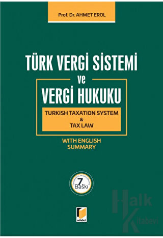 Türk Vergi Sistemi ve Vergi Hukuku - Turkish Taxation System and Tax Law (Ciltli)