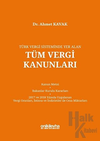 Türk Vergi Sisteminde Yer Alan Tüm Vergi Kanunları (Ciltli)
