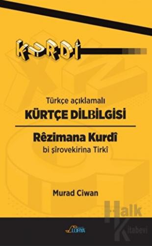 Türkçe Açıklamalı Kürtçe Dilbilgisi - Halkkitabevi