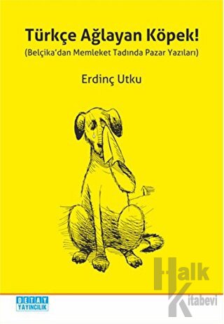 Türkçe Ağlayan Köpek! - Halkkitabevi