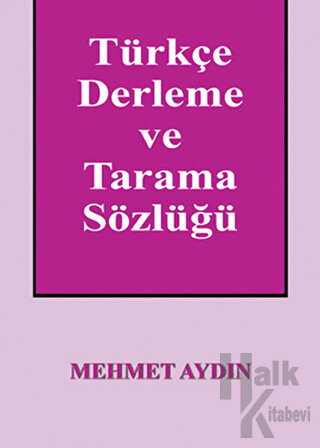 Türkçe Derleme ve Tarama Sözlüğü - Halkkitabevi