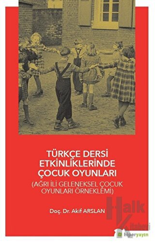 Türkçe Dersi Etkinliklerinde Çocuk Oyunları
