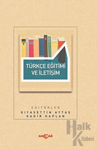 Türkçe Eğitimi ve İletişim - Halkkitabevi