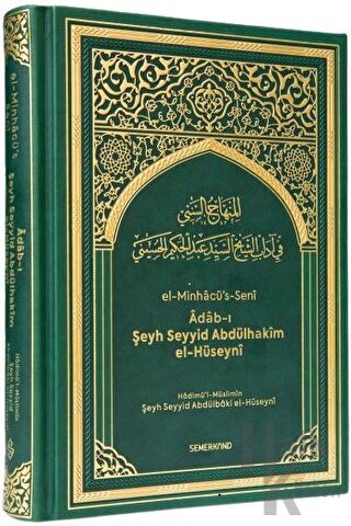Türkçe El-Minhacü's Seni Adabı Şeyh Seyyid Abdülhakim El-Hüseyni (Ciltli)