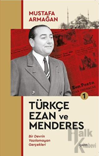 Türkçe Ezan ve Menderes 1 - Halkkitabevi
