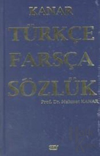 Türkçe - Farsça Sözlük (Ciltli)