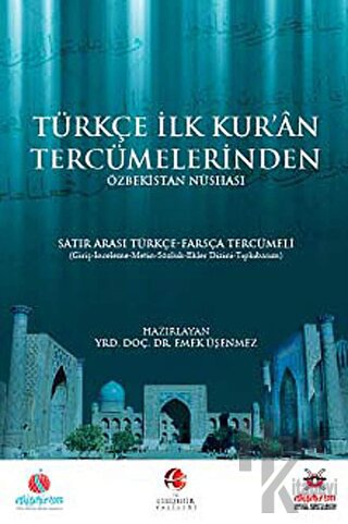 Türkçe İlk Kuran Tercümelerinden: Özbekistan Nüshası (Ciltli) - Halkki