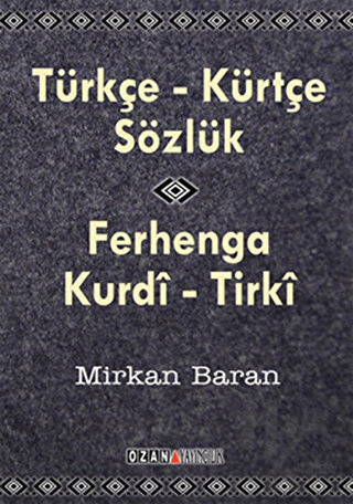 Türkçe - Kürtçe Sözlük / Ferhenga Kurdi - Tirki - Halkkitabevi